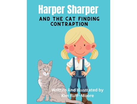 Livro Harper Sharper And The Cat Finding Contraption de Kim Ruff-Moore (Inglês)