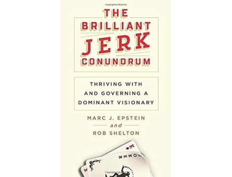 Livro The Brilliant Jerk Conundrum Thriving with and Governing a Dominant Visionary de Marc J Epstein Rob Shelton (Inglês)