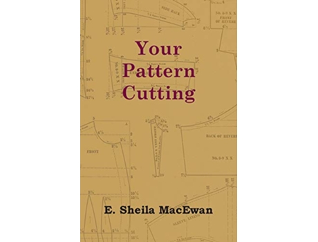 Livro Your Pattern Cutting de E Sheila MacEwan (Inglês)