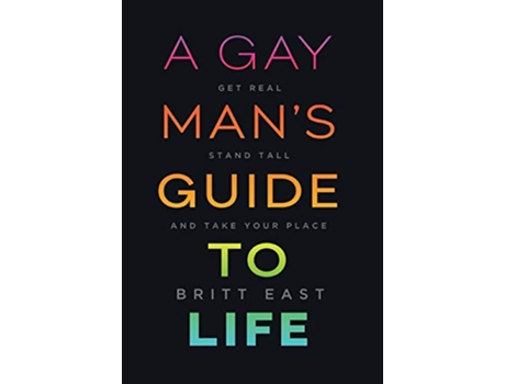 Livro Gay Mans Guide to Life de Britt East (Inglês - Capa Dura)