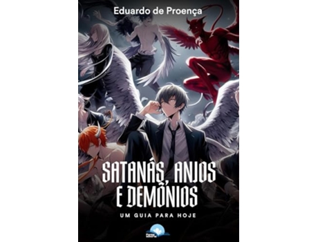 Livro Satanás, Anjos E Demônios de Eduardo De Proença (Português)