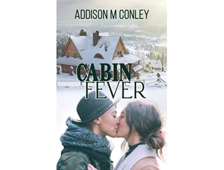 Livro Cabin Fever de Addison M Conley (Inglês)