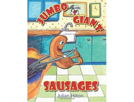 Livro Jumbo Giant Sausages de Julian Hilton (Inglês)