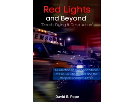 Livro Red Lights and Beyond Death Dying and Destruction de David B Pope (Inglês)