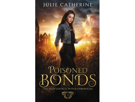 Livro Poisoned Bonds De Julie Catherine (inglês)