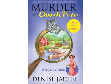 Livro Murder At The Church Picnic A Mallory Beck Cozy Culinary Caper De Denise Jaden (inglês)