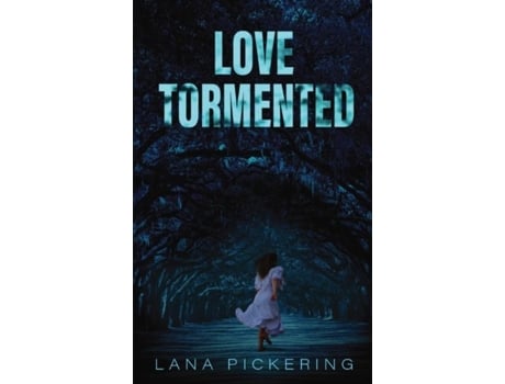 Livro Love Tormented De Pickering, Lana Et Al. (inglês)