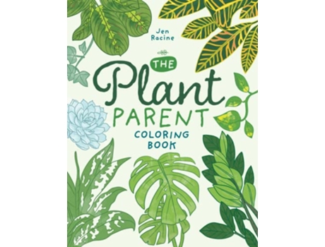 Livro The Plant Parent Coloring Book Beautiful Houseplant Love and Care de Jen Racine (Inglês)