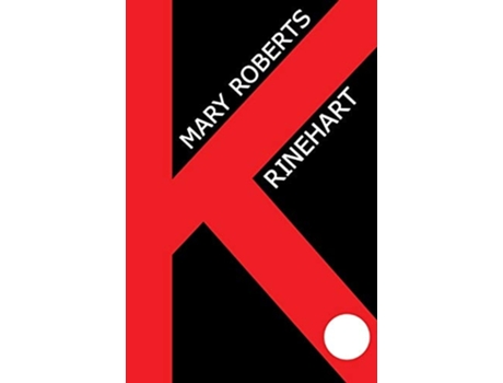 Livro K. De Mary Roberts Rinehart (inglês)