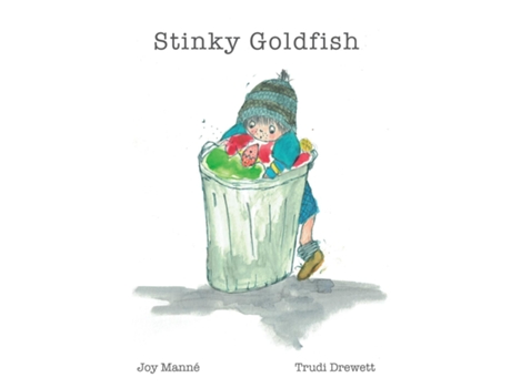 Livro Stinky Goldfish De Joy Manné (inglês)