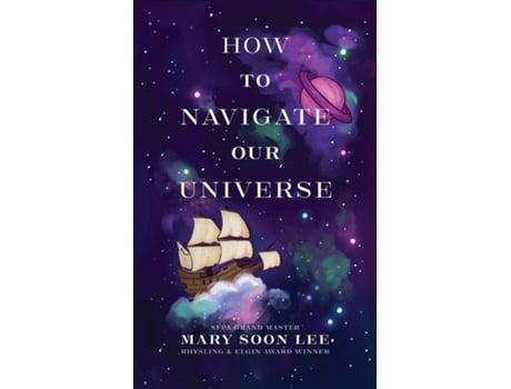 Livro How to Navigate Our Universe de Mary Soon Lee (Inglês)