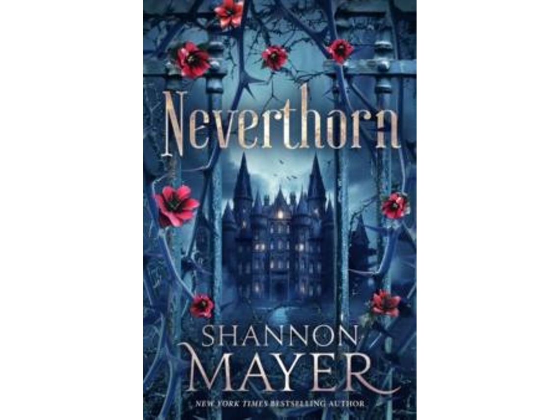 Livro Neverthorn De Shannon Mayer (inglês)