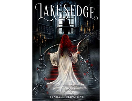 Livro Lakesedge de Lyndall Clipstone (Inglês - Capa Dura)