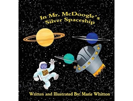 Livro In Mr. McDoogle's Silver Spaceship Marie Whitton (Inglês)