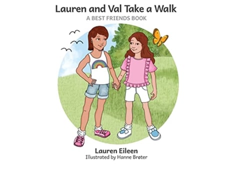 Livro Lauren and Val Take a Walk A Best Friends Book de Lauren Eileen (Inglês)