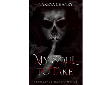 Livro My Soul To Take de Nakeya Chaney (Inglês)