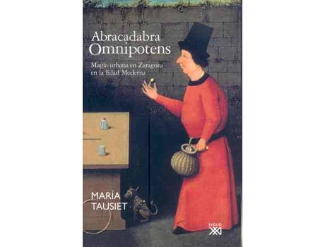 Livro Abracadabra Omnipotens de María Tausiet (Espanhol)