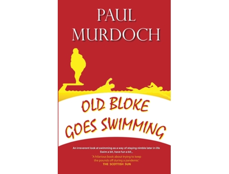 Livro Old Bloke Goes Swimming De Paul Murdoch (inglês)