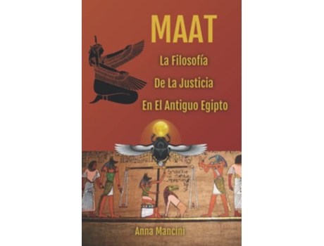 Livro Maat La filosofía de la Justicia en el antiguo Egipto Spanish Edition de Anna Mancini (Espanhol)
