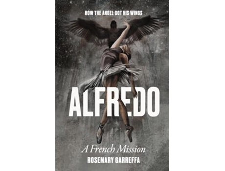 Livro Alfredo How The Angel Got His Wings de Rosemary Garreffa (Inglês)