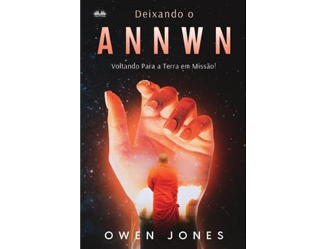 Livro Deixando O Annwn - Voltando Para A Terra Em Missão! de Owen Jones (Inglês)