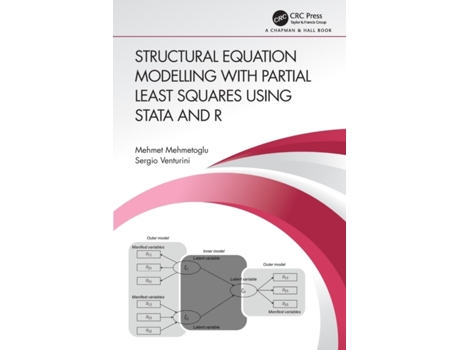 Livro Structural Equation Modelling with Partial Least Squares Using Stata and R de Mehmet Mehmetoglu e Sergio Venturini (Inglês)