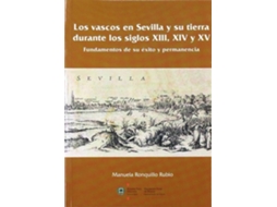 Livro Vascos En Sevilla Y Su Tierra Siglos Xiii Xiv Y Xv de Manuela Ronquillo Rubio (Espanhol)