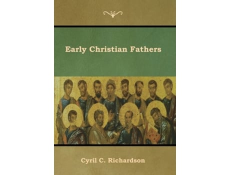 Livro Early Christian Fathers De Cyril C Richardson (inglês - Capa Dura)