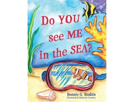 Livro Do You See Me In The Sea? De Bonnie G Busbin E Kimberly Courtney (inglês)