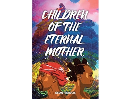 Livro Children of the eternal mother de Keon Francis (Inglês)