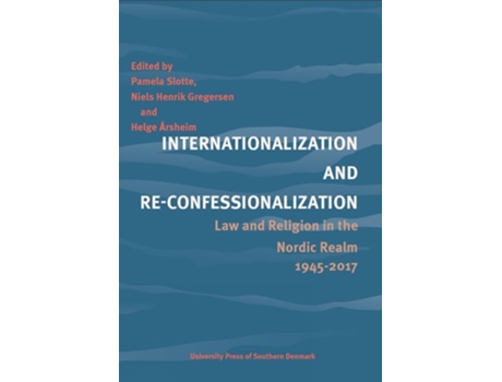 Livro Internationalization And Re-confessionalization De Niels Henrik Gregersen (inglês)
