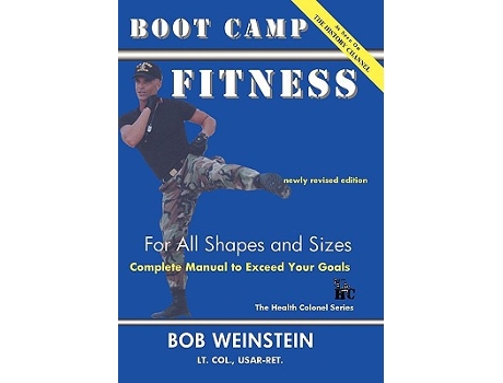 Livro Boot Camp Fitness for All Shapes and Sizes Complete Manual to Exceed Your Goals de LCol Bob Weinstein Ret LCol Joseph Weinstein Ret (Inglês)