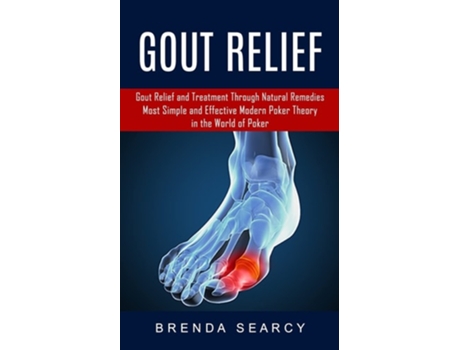Livro Gout Relief Gout Relief And Treatment Through Natural Remedies De Brenda Searcy (inglês)