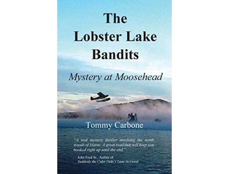 Livro The Lobster Lake Bandits Mystery at Moosehead de Tommy Carbone (Inglês)
