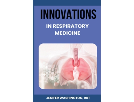 Livro Innovations in Respiratory Medicine de Washington, Rrt et al. (Inglês)
