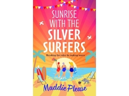Livro Sunrise With The Silver Surfers De Maddie Please (inglês)