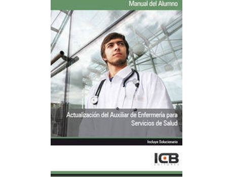 Livro Manual Actualización Del Auxiliar De Enfermería Para Servici de Icb Editores (Espanhol)