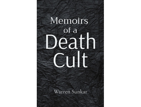 Livro Memoirs of a Death Cult de Warren Sunkar (Inglês)