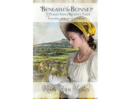 Livro Beneath the Bonnet de Kristi Ann Hunter (Inglês)