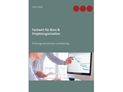 Livro Fachwirt für Büro Projektorganisation Prüfungswissen kurz und bündig German Edition de Anke Globig (Alemão)