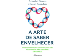 Livro A Arte de Saber Envelhecer de Annabel Streets Y Susan Saunders (Português)