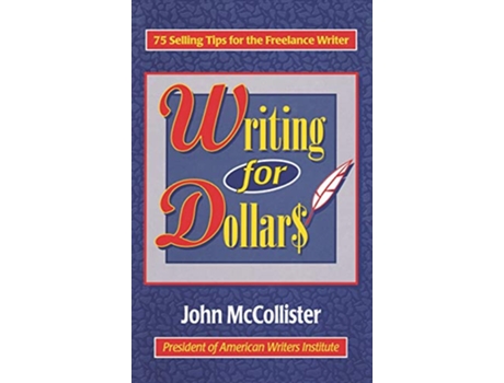 Livro Writing for Dollars de John C Mccollister (Inglês - Capa Dura)