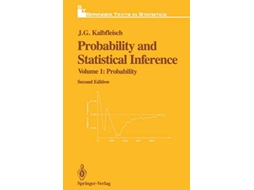 Livro Probability and Statistical Inference Volume 1 Probability Springer Texts in Statistics de JG Kalbfleisch (Inglês)