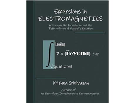 Livro Excursions In Electromagnetics De Krishna Srinivasan (inglês)