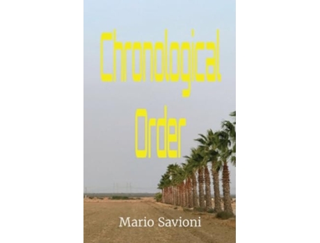 Livro Chronological Order de Mario Joseph Savioni (Inglês)