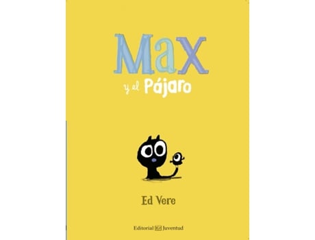 Livro Max Y El Pájaro de Ed Vere (Espanhol)