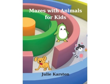 Livro Mazes With Animals For Kids Amazing Mazes 44 Pages De Julie Karston (inglês)