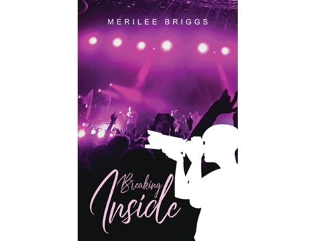 Livro Breaking Inside De Merilee Briggs (inglês)