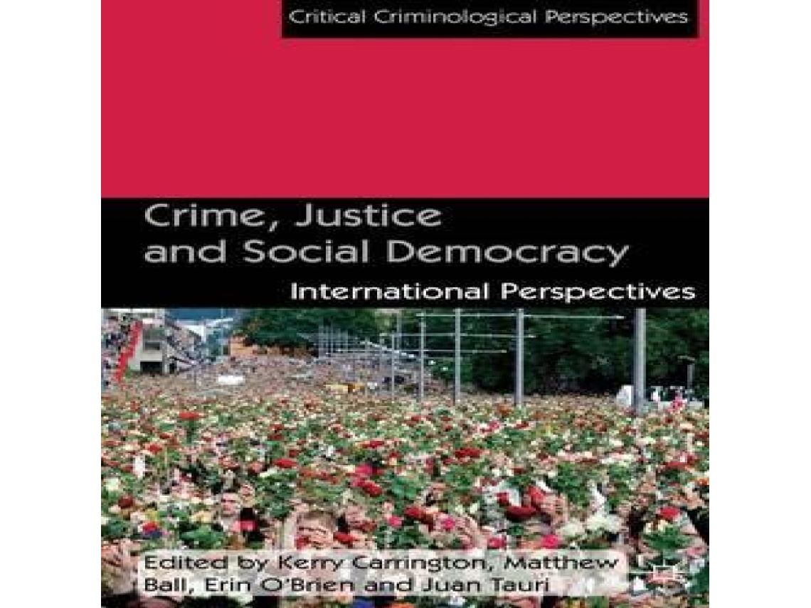 Livro Crime Justice and Social Democracy International Perspectives de Springer Nature BV (Inglês)