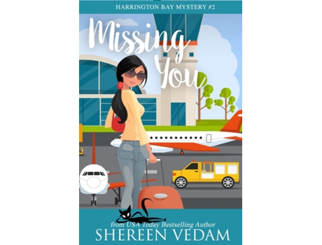 Livro Missing You A Travel Mystery Romance De Shereen Vedam (inglês)